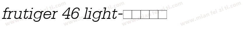 frutiger 46 light字体转换